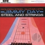 Golden Steel Guitar Hits/Steel and Strings by Jimmy Day