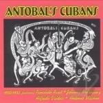 1932-1937 by Antobal&#039;s Cubans