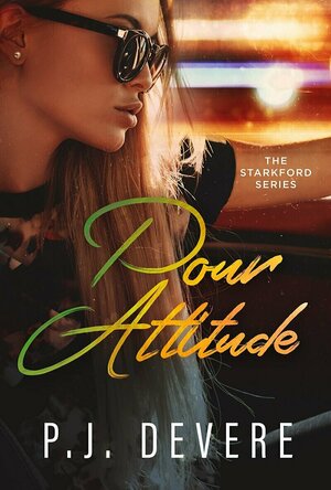 Pour Attitude (The Starkford Series #3)