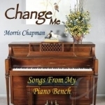Change Me by Morris Chapman