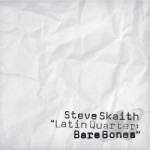 Latin Quarter: Bare Bones by Steve Skaith