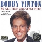 20 All-Time Greatest Hits by Bobby Vinton