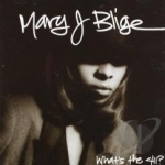 What&#039;s the 411? by Mary J. Blige	