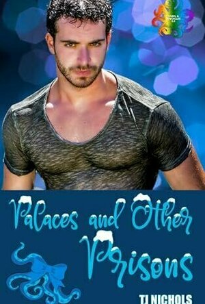 Palaces and other Prisons (Part of: Tinsel and Tentacles 3.0)