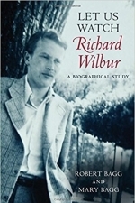 Let Us Watch Richard Wilbur: A Biographical Study