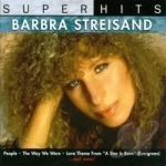 Super Hits by Barbra Streisand