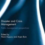 Disaster and Crisis Management: Public Management Perspectives