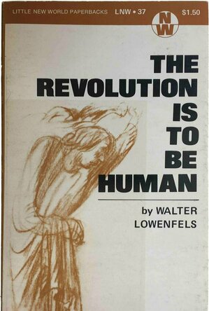 The Revolution is to be Human