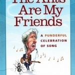 The Ants are My Friends: A Punderful Celebration of Song