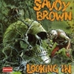 Looking In by Savoy Brown