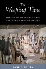 The Weeping Time: Memory and the Largest Slave Auction in American History