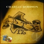 Live at Billy Bob&#039;s Texas by Charlie Robison