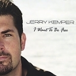 I Want to Be Free by Jerry Kemper