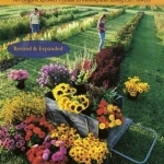 The Flower Farmer: An Organic Grower&#039;s Guide to Raising and Selling Cut Flowers