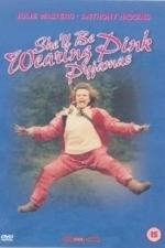 She&#039;ll Be Wearing Pink Pajamas (1984)