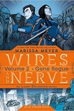Wires and Nerve, Volume 2: Gone Rogue 