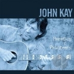 Heretics &amp; Privateers by John Kay