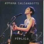 Publico by Adriana Calcanhotto