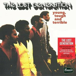 Young, Tough And Terrible by The Lost Generation