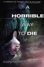 A Horrible Way To Die (2010)
