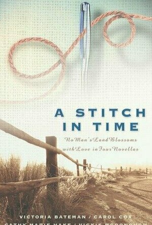 A Stitch in Time: No Man&#039;s Land Blossoms with Love in Four Novellas
