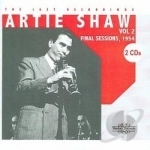 Last Recordings, Vol. 2: Final Sessions 1954 by Artie Shaw