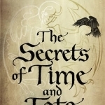 The Secrets of Time and Fate