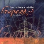 Trapeze: The Collection by Tom Cochrane