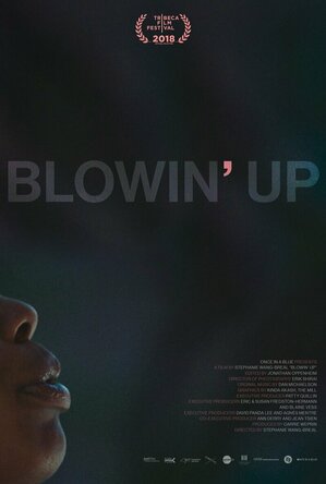 Blowin&#039; Up (2018)