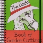 Dodo Book of Garden Cuttings: Save Your Garden from Extinction