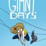 Giant Days: Vol. 3 (Giant Days, #3)