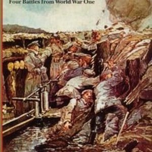 Over the Top! Four Battles from World War One