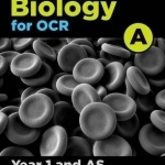 A Level Biology A for OCR Year 1 and AS Student Book