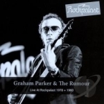 Live at Rockpalast by Graham Parker &amp; The Rumour / Graham Parker