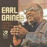 Nothin&#039; But the Blues by Earl Gaines
