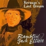 Kerouac&#039;s Last Dream by Ramblin Jack Elliott