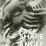 Face: Shape and Angle: Helen Muspratt, Photographer