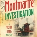 The Montmartre Investigation