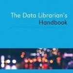 The Data Librarian&#039;s Handbook