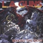 Waking the Dead by LA Guns