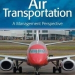 Air Transportation: A Management Perspective