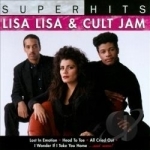 Super Hits by Lisa Lisa &amp; Cult Jam