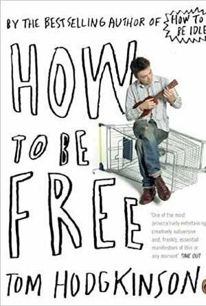 How To Be Free