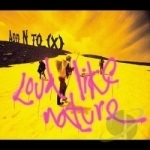 Loud Like Nature by Add N to