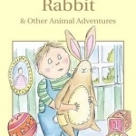 The Velveteen Rabbit & Other Animal Adventures