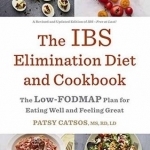 The IBS Elimination Diet and Cookbook: The Low-Fodmap Plan for Eating Well and Feeling Great