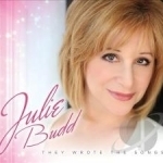 They Wrote the Songs by Julie Budd