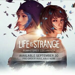 Life is Strange: Remastered Collection