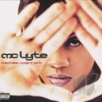 Bad as I Wanna B by MC Lyte