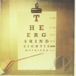 Hindsight Is 20/20, My Friend by The Ergs
